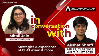 Insights from AIR 23 CLAT 2025  AIR 7 AILET 2025  Akshat Shraffs Journey with CLATapult [upl. by Ladiv]