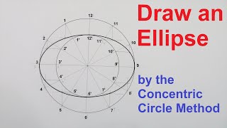 Draw an Ellipse by the Concentric Circle Method [upl. by Holland812]