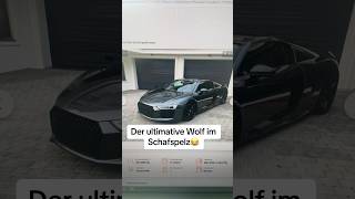 Ist das dann ein Endgegner im Wolfspelz😂😈 audi r8 power automobile shorts trending funny [upl. by Kerr]