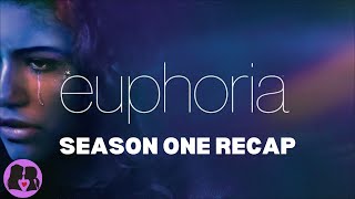 Euphoria  Season One Recap [upl. by Husein]