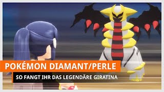 Pokémon Strahlender Diamant amp Leuchtende Perle Giratina fangen [upl. by Annazus370]