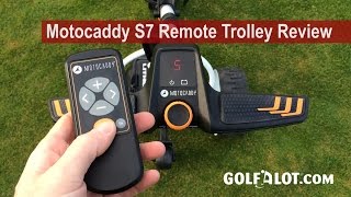 Motocaddy S7 Remote Trolley Review By Golfalot [upl. by Nreval818]