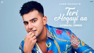 Teri Ho Gayi Aa  Jass Manak Full Song Rajat Nagpal  Punjabi Songs  GK Digital  Geet MP3 [upl. by Draper80]