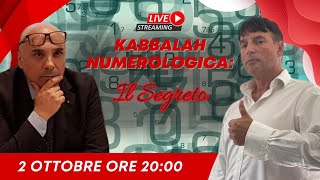 Il Segreto della Kabbalah Numerologica Live Esclusiva con Stefano Erario  2 Ottobre ore 2000 [upl. by Karlow]