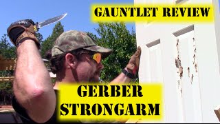 Gerber StrongArm  Gauntlet Knife Review 4 [upl. by Tat574]