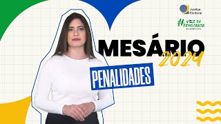 Mesário 2024  PENALIDADES [upl. by Notgnihsaw]