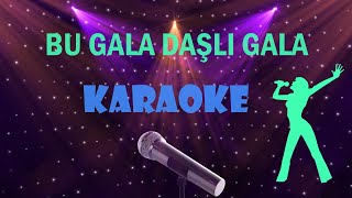 Bu Gala Daşlı Gala  Full HD Karaoke [upl. by Ninnahc]