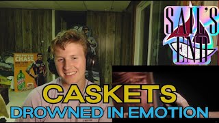 Caskets  Drowned In Emotion  REACTION [upl. by Hutton39]