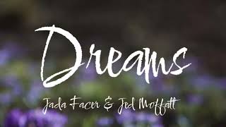 dreamsjada facer amp jed moffatt accoustic coverlyrics [upl. by Faustena537]