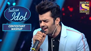 quotsocha ki tumhe pyar karequot पे Manish ने दिया एक Super Performance Indian Idol  Contestant Mashup [upl. by Wenger781]