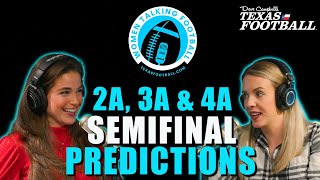 2A 3A amp 4A STATE SEMIFINAL PREDICTIONS  Women Talking Football [upl. by Pas]