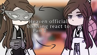 Heaven Officials BlessingTGCF react to  RusEng  part 2 [upl. by Yeoz11]