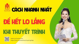 Cách Nhanh Nhất Để Đánh Bay Lo Lắng Khi Thuyết Trình  Mc Mỹ Vân [upl. by Aivun792]