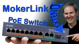 MokerLink 8 Port PoE Switch – The EXTEND button REALLY works [upl. by Obnukotalo]