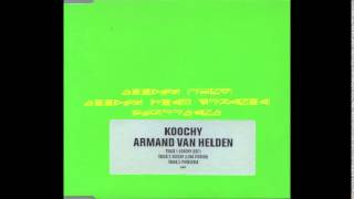 Armand Van Helden  Koochy Long Version [upl. by Eerdua543]