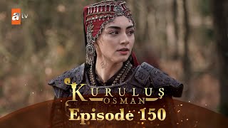 Kurulus Osman Urdu  Season 4 Episode 150 [upl. by Zelten804]