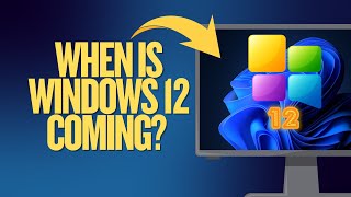 When Is Windows 12 Coming [upl. by Leamse]