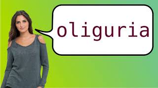 Como dizer oliguria em ingles [upl. by Sorips]