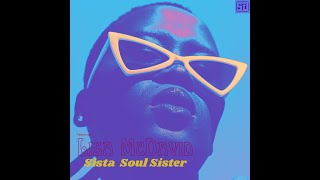 SOUNDOCTRINE Feat LISA McDAVID quotSISTA SOUL SISTERquot lyricvideo [upl. by Persas]