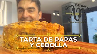 TARTA DE PAPAS Y CEBOLLA JAMÁS PODRÁS OLVIDAR ESTA RECETA  ALVARO BARRIENTOS [upl. by Jaela209]