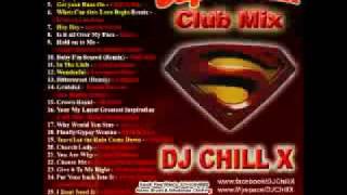 DJ Chill X Club Mix  Superman CD sample  Past Future and Todays hits [upl. by Thesda]