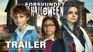 FORSVUNDET TIL HALLOWEEN – Biografpremiere 7 oktober 2021 [upl. by Eikin37]