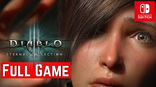 Diablo III Eternal Collection Switch  FULL GAME  Gameplay Walkthrough  No Commentary [upl. by Laise745]