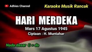 HARI MERDEKA Mars Tujuh Belas Agustus 1945 KARAOKE [upl. by Winfred]