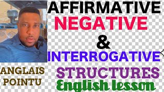 LESSON  98 PHRASES AFFIRMATIVES  NÉGATIVES ET INTERROGATIVES EN ANGLAIS [upl. by Anpas688]