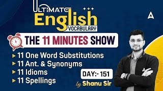 Ultimate Vocabulary for SSC CGL CPO CHSL MTS  The 11 Minute Show by Shanu Sir 151 [upl. by Durante]