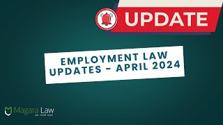 Employment Law Updates from April 2024 [upl. by Sydelle]