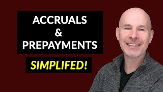 Accruals and Prepayments Simplified [upl. by Eedrahs]