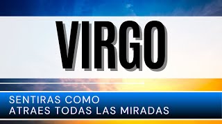 Virgo Hoy ♍ Sentirás como ATRAES TODAS LAS MIRADAS [upl. by Octavie30]