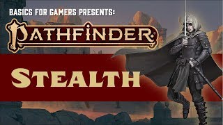 Pathfinder 2e Basics of Stealth [upl. by Brace]