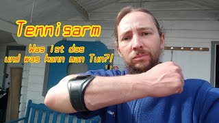 Tennisarm  Was ist das und was kann man Tun [upl. by Nodyarg]