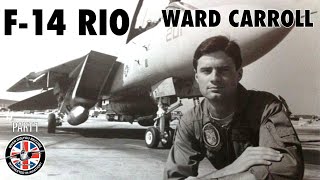 F14AB Tomcat RIO  Ward Carroll Part 1 [upl. by Ennagroeg]