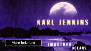 Karl Jenkins  Mare Imbrium [upl. by Hofmann992]