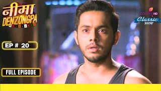 Suresh In A Dilemma  Nima Denzongpa  Full Episode  Ep 20 [upl. by Sax]