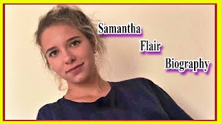 Samantha Flair Biography Age Income Boyfriend Wikipedia [upl. by Tenrag242]