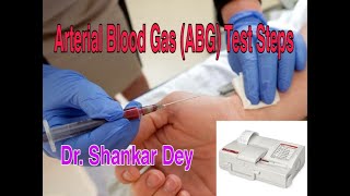 Steps of Arterial Blood Gas ABG Test  Clinical Procedure  Dr Shankar Dey [upl. by Garik]