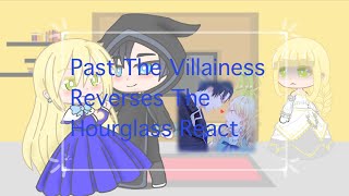 The Villainess Reverses The Hourglass React [upl. by Jocelin]