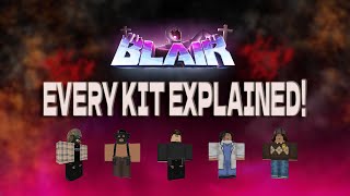 All Kits Explained  Blair [upl. by Ahtimat]