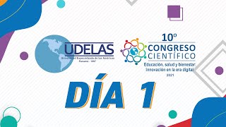 10° CONGRESO CIENTÍFICO UDELAS  DÍA 1 [upl. by Uyekawa]