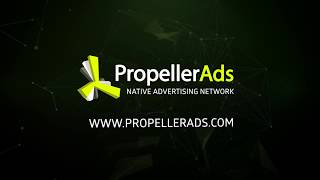 How to launch your first campaign with PropellerAds [upl. by Eelame281]