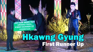 Hka Tsaw Wawn Tsaw First Runner up  Hkawng Gyung [upl. by Bautram719]