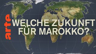 Wie steht es um Marokkos Zukunft  Mit offenen Karten  ARTE [upl. by Aivyls]