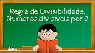 Regra de Divisibilidade Números divisíveis por 3 [upl. by Kaylyn]