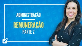 2417 Aula de Remuneração Administração  Parte 2 [upl. by Nitsud4]