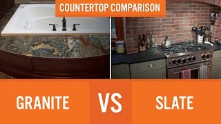 Granite vs Slate  Countertop Comparison [upl. by Ecaj691]