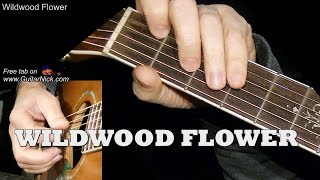 WILDWOOD FLOWER Flatpicking Guitar Lesson  TAB by GuitarNick [upl. by Anisor737]